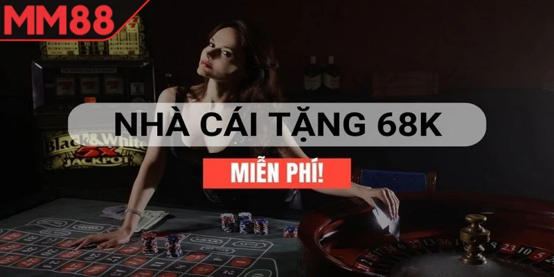 MM88 tặng code miễn phí